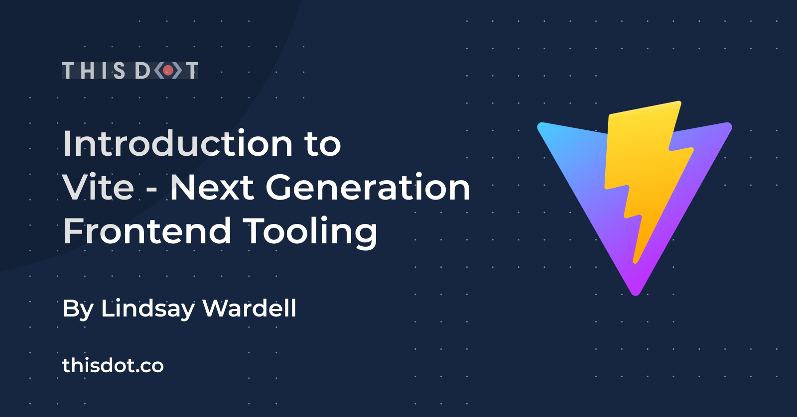 Introduction to Vite - Next Generation Frontend Tooling