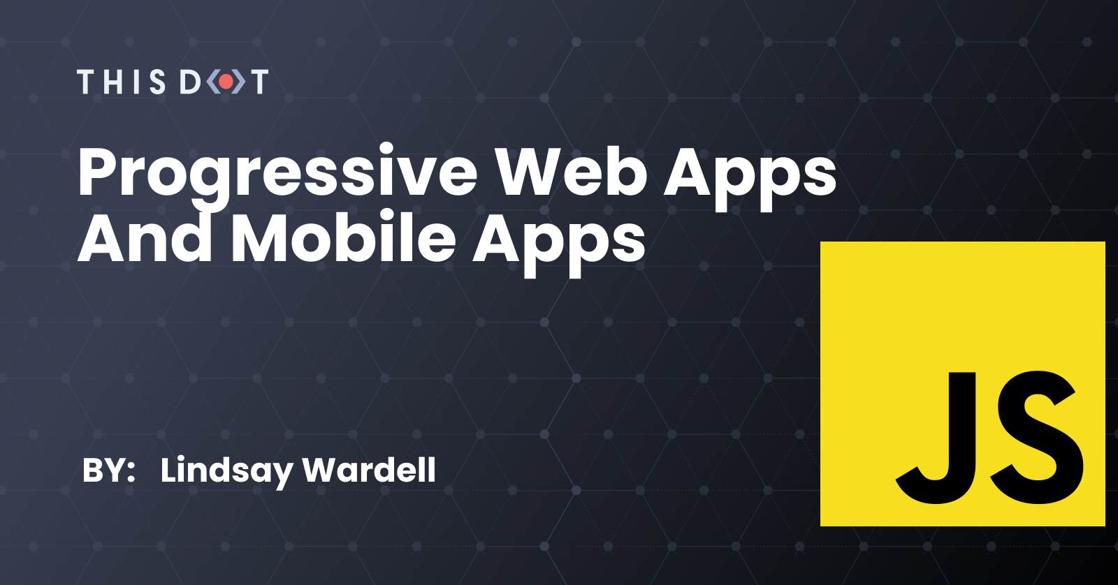 Progressive Web Apps and Mobile Apps